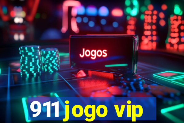 911 jogo vip